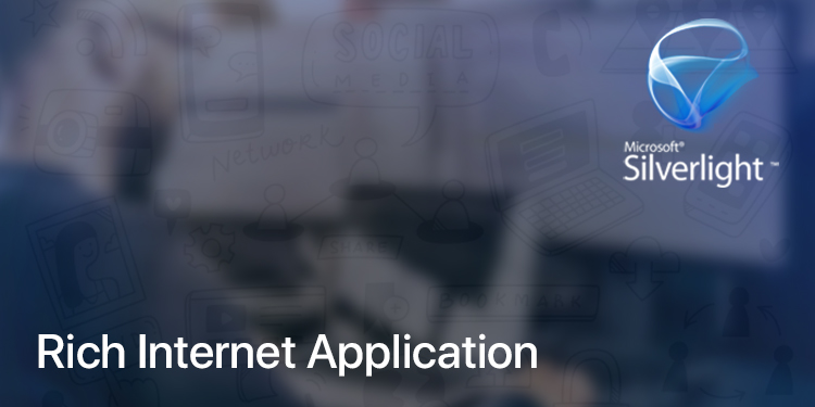 Why we use Silverlight Technology to develop Rich Internet Applications? Why we use Silverlight Technology to develop Rich Internet Applications?